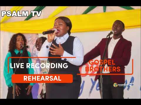 GOSPEL BROTHERS FT DEMAMBO MUSIC LIVE RECORDING REHEARSAL