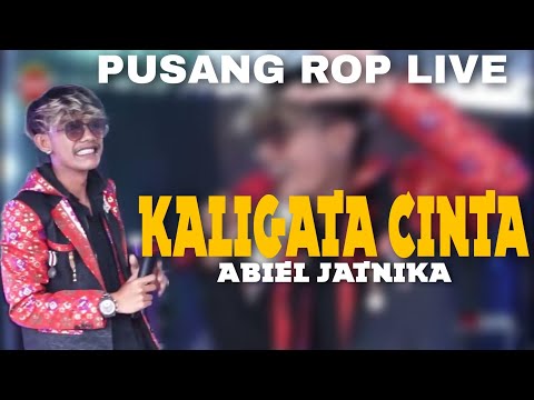 Kaligata Cinta Abiel Jatnika Pusang ROP Live