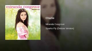 Miranda Cosgrove | Charlie (audio)