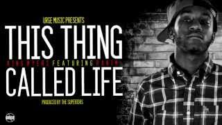 King Myers - This Thing Called Life ft. Rakim