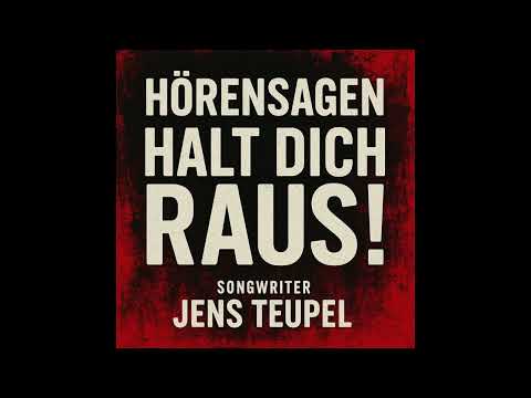 Hörensagen – Halt dich raus!