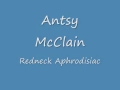 Antsy McClain... Redneck Aphrodisiac.wmv