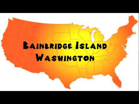 How to Say or Pronounce USA Cities — Bainbridge Island, Washington