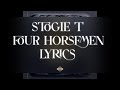 Stogie T Nasty C Maggz A Reece Four Horsemen Lyrics