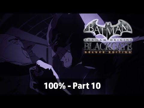 Batman: Arkham Origins Blackgate Deluxe - 100% Playthrough Part 10