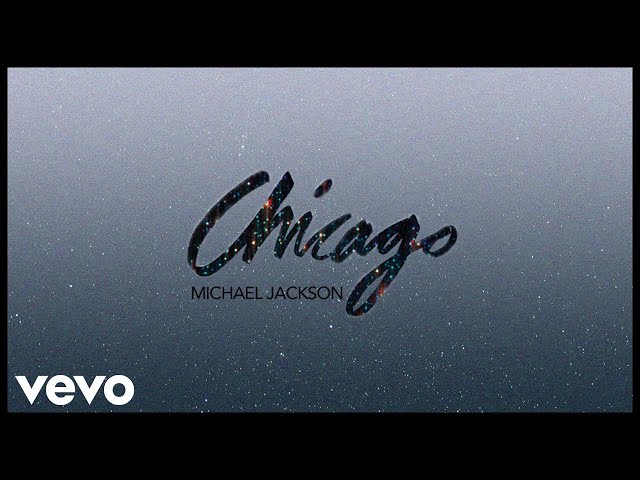 Chicago von Michael Jackson ((jetzt ansehen))
