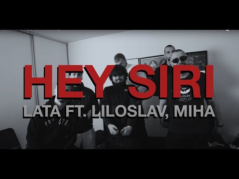 LATA - HEY SIRI (LILOSLAV & MIHA6C)