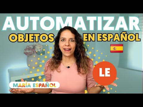 🔥 Automatiza el OBJETO INDIRECTO: LE 🔥 | Aprender español | María Español