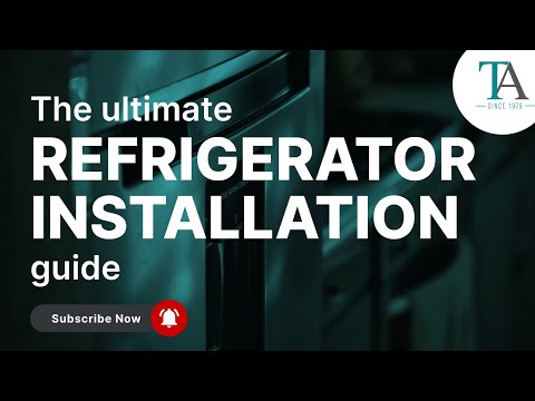 The Ultimate Refrigerator Installation Guide: Tips, Troubleshooting, and More