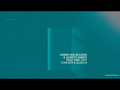 Armin van Buuren & Gareth Emery feat. Owl City - Forever & Always (Lyric Video)