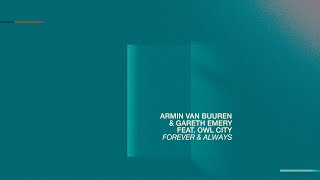 Armin van Buuren &amp; Gareth Emery feat. Owl City - Forever &amp; Always (Lyric Video)