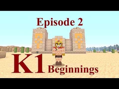 K1 Inc. - Minecraft Lets Play : K1 Beginnings Episode 2