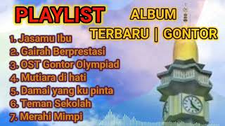 Download lagu PLAYLIST ALBUM TERBARU | GONTOR mp3 Download lagu PLAYLIST ALBUM TERBARU | GONTOR mp3