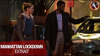 Manhattan Lockdown - Extrait : "ce qu'ils disent" [VOST]