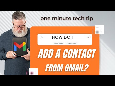 How to Add a Contact in Gmail 2025