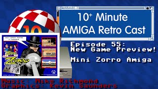 10MARC EP 55 - Mini Zorro Amiga Game Preview