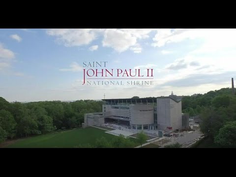 download lagu mp3 mp4 Saint John Paul Ii National Shrine, download lagu Saint John Paul Ii National Shrine gratis, unduh video klip Saint John Paul Ii National Shrine