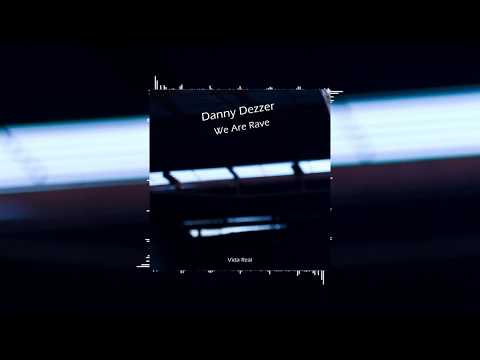 Danny Dezzer - We Are Rave