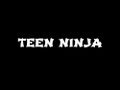 TEEN NINJA TRAILER #1 