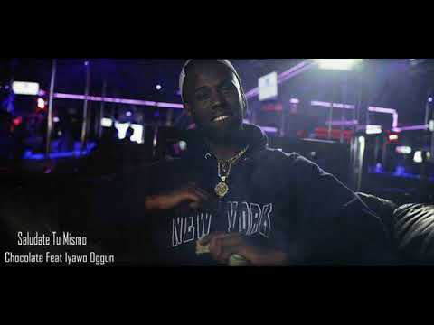 Chocolate feat Iyawo Oggun - Saludate Tu Mismo