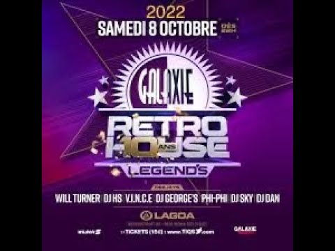 GALAXIE RETRO HOUSE LEGEND'S 25 les 10 ans WILL TURNER (warm up) en Live de LAGOA le 08/10/2022