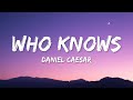 Daniel Caesar Who Knows Lyrics