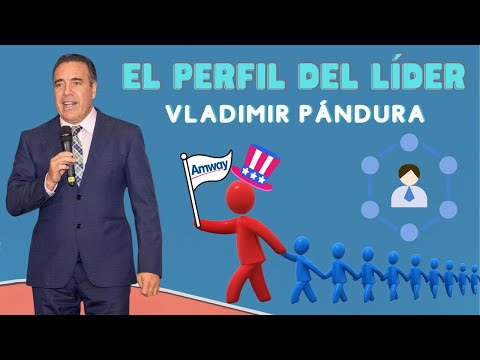 El PERFIL del LÍDER 💎 Vladimir PÁNDURA Emprendedor del Negocio Digital de Network Marketing de AMWAY