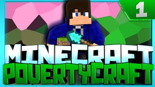 Minecraft: Poverty Craft Lets Play! Episode 1 - Learning the Ropes!