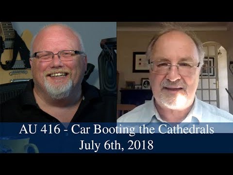 Anglican Unscripted #416 - Car Booting the Cathedrals