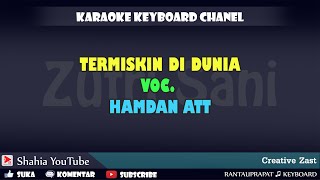 Download lagu TERMISKIN DI DUNIA KARAOKE DANGDUT (REMIX) HAMDAN ATT mp3