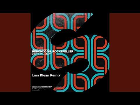 Redondo Vs. Rockefeller - Pretty Baby (Lara Klean Remix)
