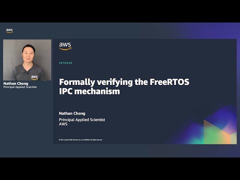 Embedded World 2021: Formally Verifying the FreeRTOS IPC Mechanism