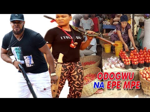 Odogwu Na Epe Mpe 1 - 2018 Latest Nigerian Nollywood Igbo Movie Full HD