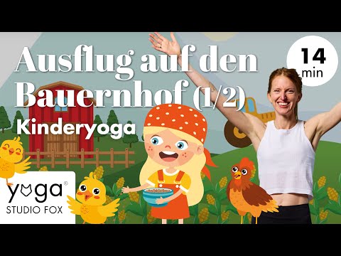 Kinderyoga Bauernhof Abenteuer Teil 1 mit Tieren, Bewegung & Fantasie (4–7 Jahre)