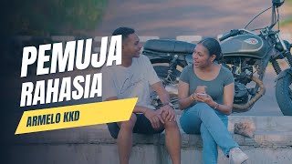 Download lagu Pemuja Rahasia - Armelo KKD mp3