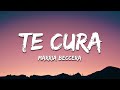 Maria Becerra Te Cura Letra Lyrics