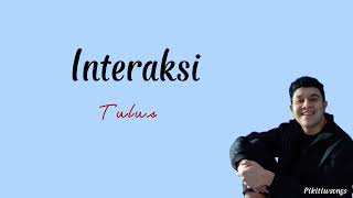 Download lagu Interaksi ~ Tulus (Lirik lagu) || hindariku dari patah hati itu~ mp3
