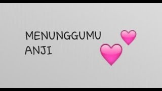 Download lagu Menunggumu - Anji (Reff Cover by @adi_nggalepo dan @anitha_f) mp3