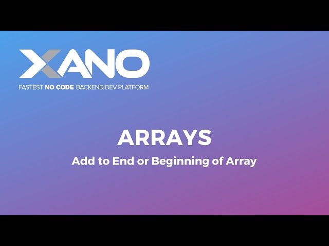 Array: Add to End/Add to Beginning of Array