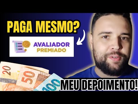 AVALIADOR PREMIADO FUNCIONA? - ⚠️((É GOLPE?))🚫 - AVALIADOR PREMIADO É VERDADE? – AVALIADOR PREMIADO