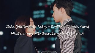 [HAN/ROM/INDO] Jinho (PENTAGON), Rothy - 조금만 더 (A Little More) | What&#39;s Wrong with Secretary Kim OST
