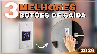 TOP 3 Botões de Saída Intelbras  2026: BT 3000 IN, BT 5000 IN ou BT 4001 — Qual é o Melhor?