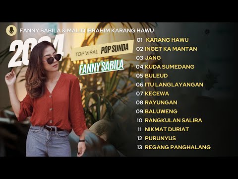 "KARANG HAWU" INGET KA MANTAN - FULL FANNY SABIILA #popsunda #karanghawu
