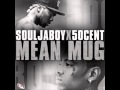 Mean Mug - Soulja Boy Tell Em ft. 50 Cent ...