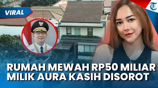 Rumah Mewah Rp50 Miliar Milik Aura Kasih Disorot, Kini Dikaitkan dengan Kasus Korupsi Ridwan Kamil