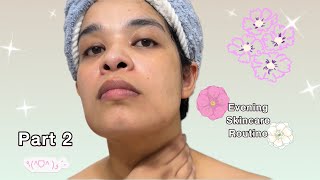 Part 2: Evening Skincare Routine | Curly Cami Channel 