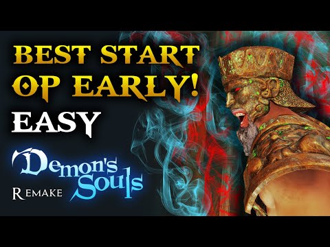 Demon's Souls PS5 - BEST Start & Overpowered Early! (Easy) (New)