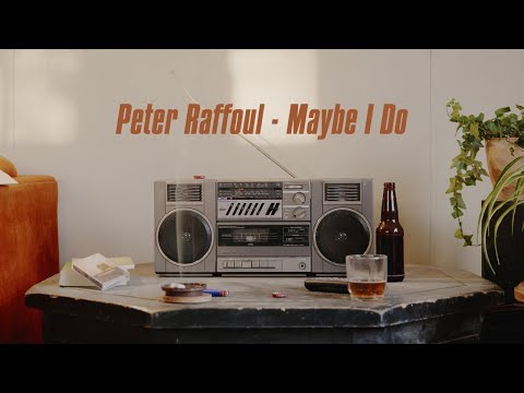 Peter Raffoul - Maybe I Do (Lyric Video)