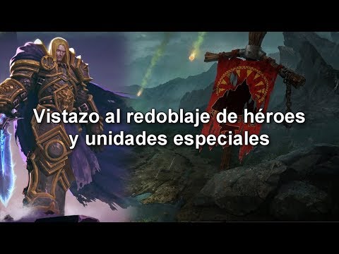 W3 Reforged - 1er vistazo voces héroes en Castellano (Beta) - Y unidades únicas