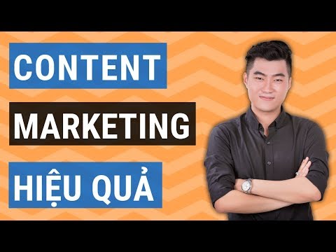 Content Marketing là gì? Cách sử dụng Content Marketing hiệu quả